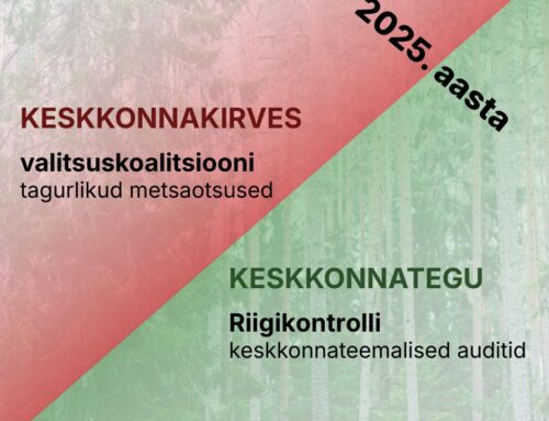 Valitsuskoalitsioon saab tagurlike metsaotsuste eest keskkonnakirve, tunnustust pälvis Riigikontroll