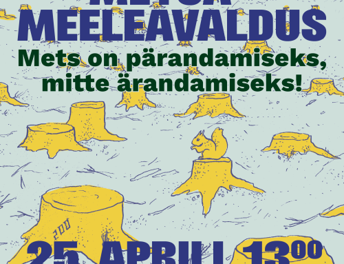 Laupäeval toimub suur metsameeleavaldus
